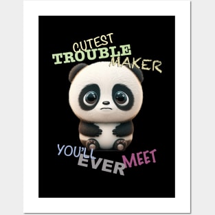 Panda Cuttest Trouble Maker Cute Adorable Funny Quote Posters and Art